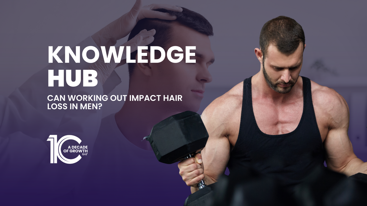 Can Working Out Impact Hair Loss in Men?