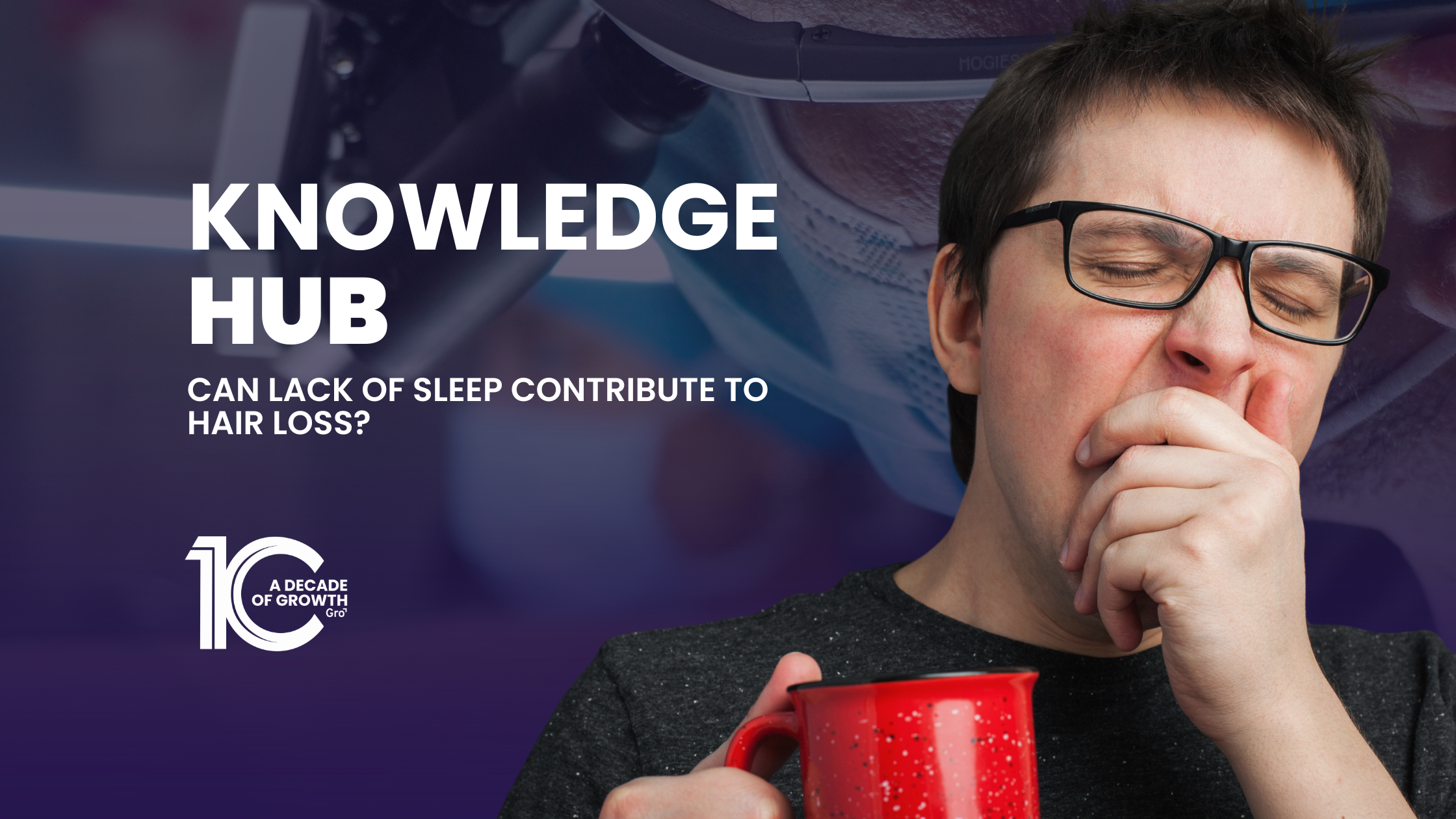 Can Lack of Sleep Contribute to Hair Loss?